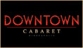 Downtown Cabaret